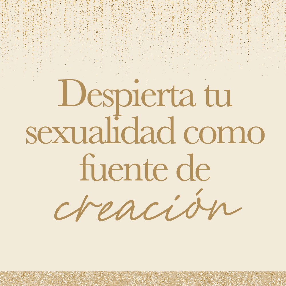 energia sexual Despierta tu sexualidad como fuente de creación